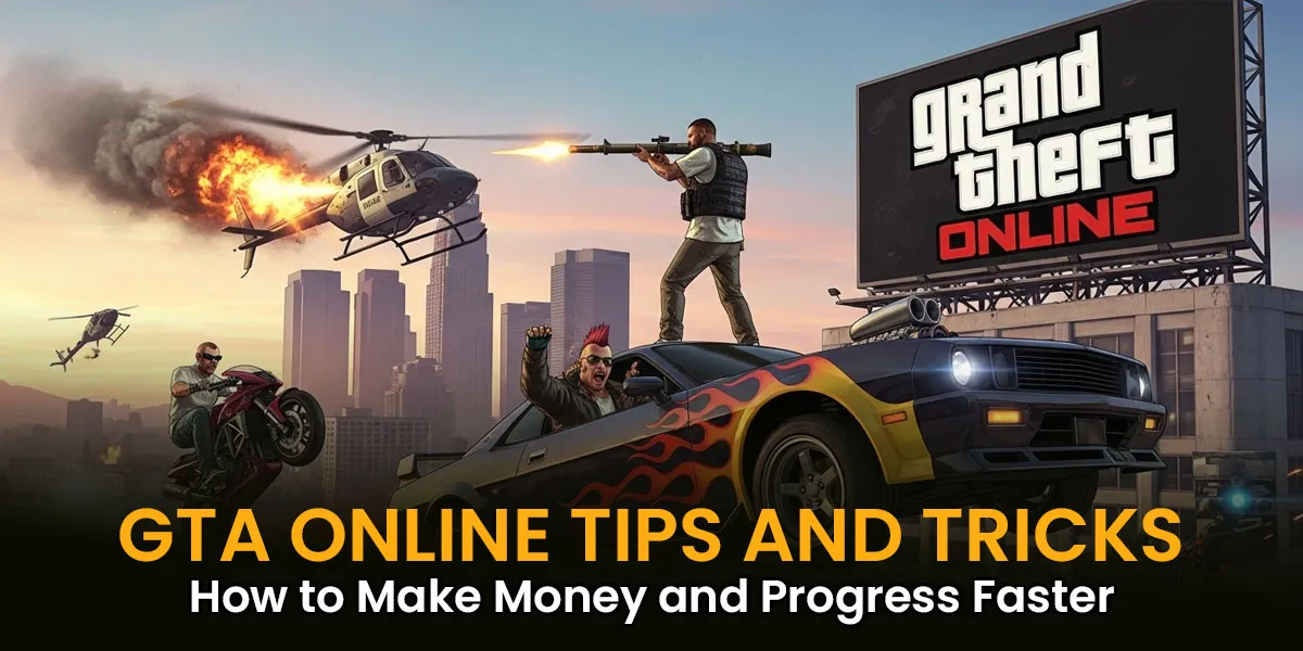 GTA Online Tips and Tricks: How to Make Money and Progress Faster